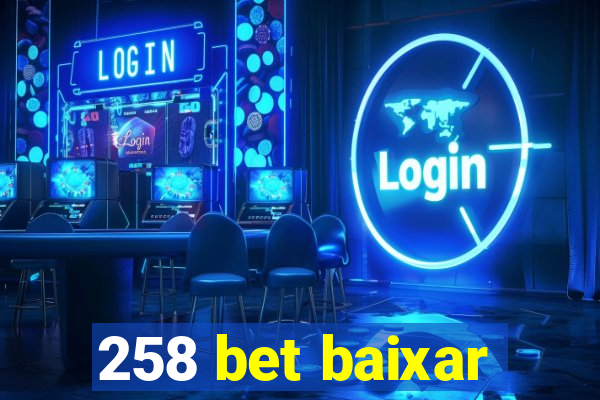 258 bet baixar